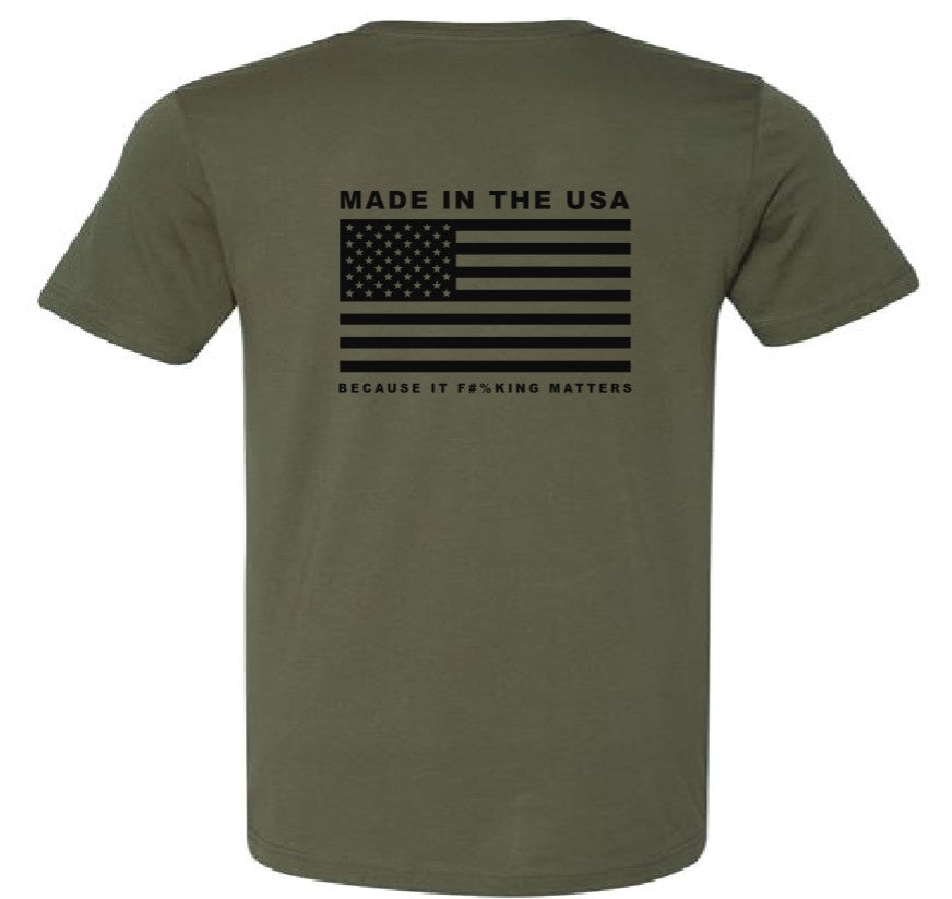 Made In The USA (Because It Matters) T-Shirt