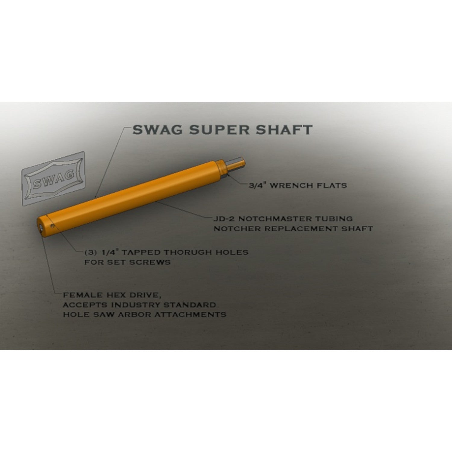 SWAG Tube Notcher Super Shaft